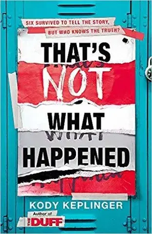 V cudzom jazyku Thats Not What Happened - Kody Keplinger