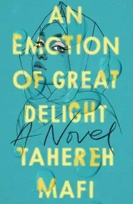 Young adults An Emotion Of Great Delight - Tahereh Mafi
