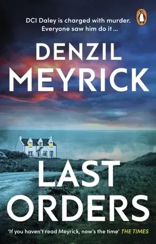 Detektívky, trilery, horory Last Orders - Denzil Meyrick
