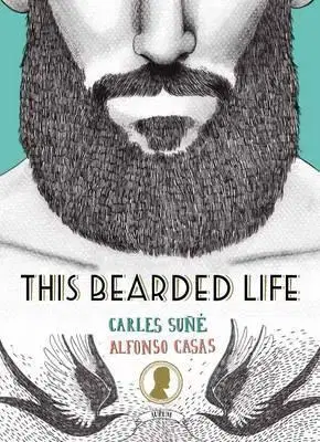 Krása, móda, kozmetika This Bearded Life - Carles Sune