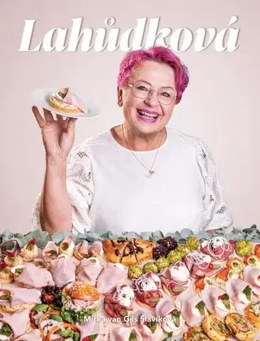 Kuchárky - ostatné Lahůdková - Mirka van Gils Slavíková