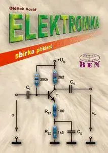 Veda, technika, elektrotechnika Elektronika - Sbírka Příkladů - Oldřich Kovář
