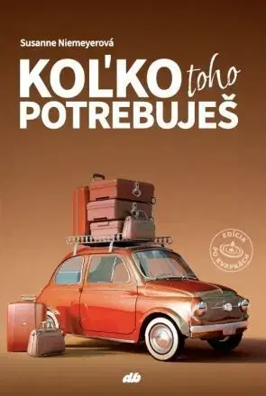 Kresťanstvo Koľko toho potrebuješ - Susanne Niemeyer