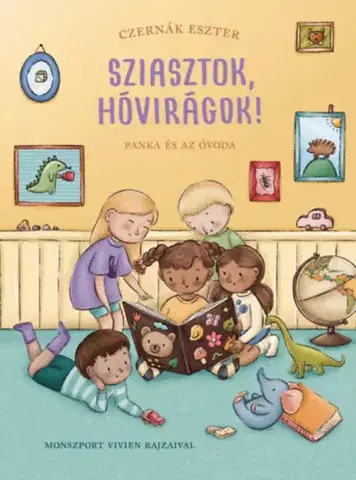 Rozprávky Sziasztok, hóvirágok! - Eszter Czernák