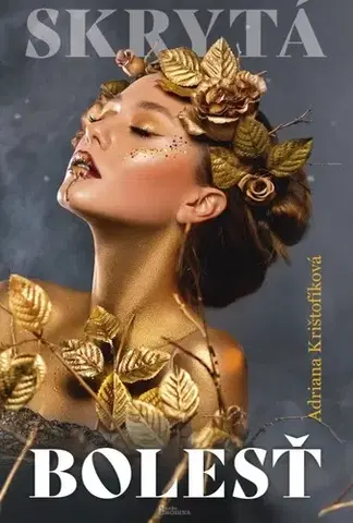 Slovenská beletria Skrytá bolesť - Adriana Krištofíková