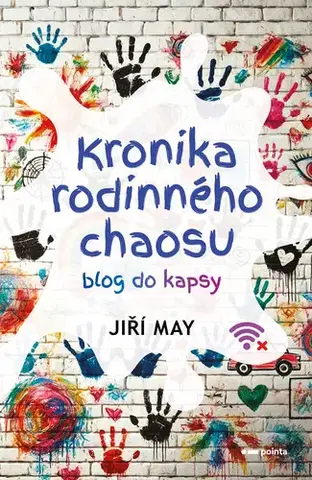 Česká beletria Kronika rodinného chaosu - Jiří May