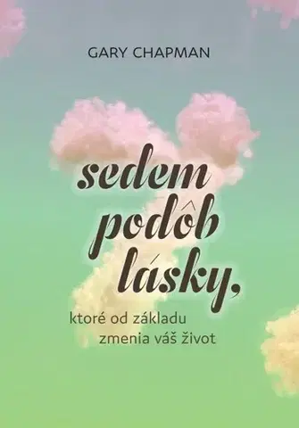 Partnerstvo Sedem podôb lásky, ktoré od základu zmenia váš život - Gary Chapman