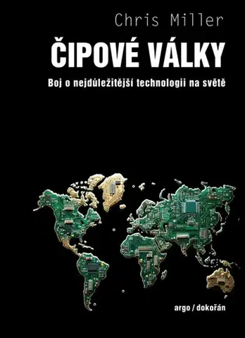 Ekonómia, Ekonomika Čipové války - Chris Miller