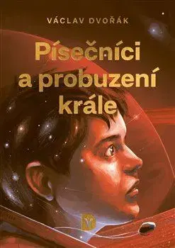 Sci-fi a fantasy Písečníci a probuzení krále - Václav Dvořák