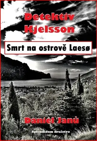 Detektívky, trilery, horory Smrt na ostrově Laeso - Daniel Janů