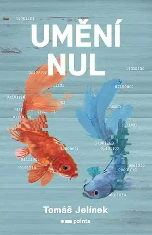 Sci-fi a fantasy Umění nul - Tomáš Jelínek