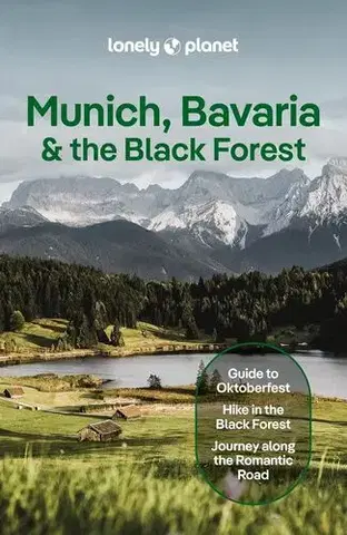 Európa Lonely Planet Munich, Bavaria & the Black Forest - Kolektív autorov