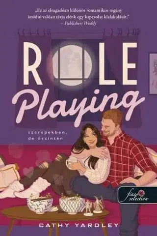 Romantická beletria Role Playing - Szerepekben, de őszintén - Cathy Yardley