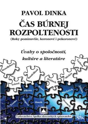 Eseje, úvahy, štúdie Čas búrnej rozpoltenosti - Pavol Dinka