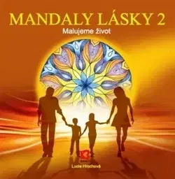 Ezoterika - ostatné Mandaly lásky 2 - Lucie Hrochová