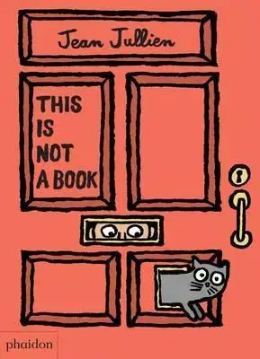 Pre deti a mládež This Is Not A Book - Jean Jullien,Meagan Bennett