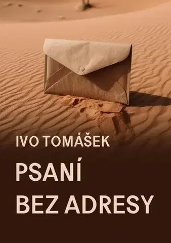 Poézia Psaní bez adresy - Ivo Tomášek