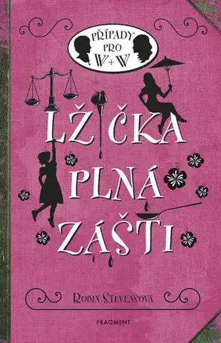Dobrodružstvo, napätie, western Lžička plná zášti - Robin Stevens
