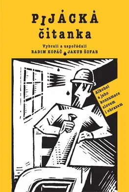 Humor a satira Pijácká čítanka - Radim Kopáč,Jakub Šofar