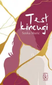 Svetová beletria Test-kincugi - Marić Senka