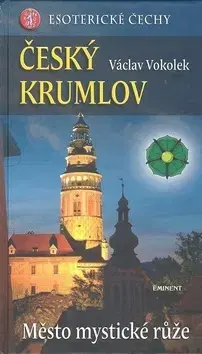 Ezoterika - ostatné Český Krumlov - Václav Vokolek