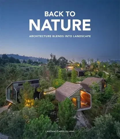 Architektúra Back to Nature - Cayetano Cardelus Vidal