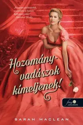 Romantická beletria A szerencsejáték szabályai 1: Hozományvadászok kíméljenek! - Sarah MacLeanová