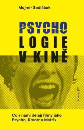 Psychológia, etika Psychologie v kině - Mojmír Sedláček