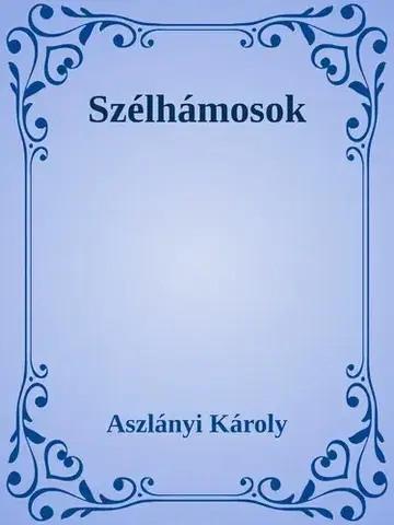 Svetová beletria Szélhámos - Aszlányi Károly