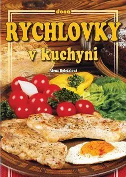 Kuchárky - ostatné Rychlovky v kuchyni - Alena Doležalová