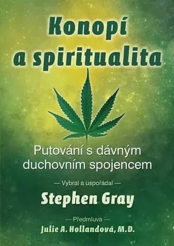 Ezoterika - ostatné Konopí a spiritualita - Stephen Gray