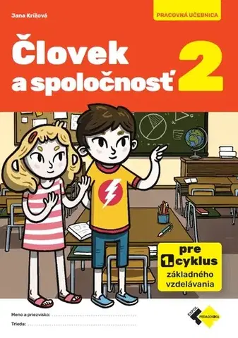 Učebnice pre ZŠ - ostatné Človek a spoločnosť 2 - Jana Krížová