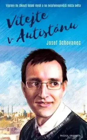 Skutočné príbehy Vítejte v Autistánu - Josef Schovanec