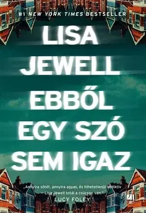 Detektívky, trilery, horory Ebből egy szó sem igaz - Lisa Jewell