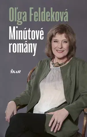 Novely, poviedky, antológie Minútové romány - Oľga Feldeková