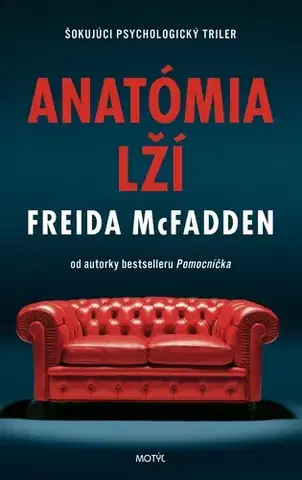Detektívky, trilery, horory Anatómia lží - Freida McFadden,Dorota Lamačková