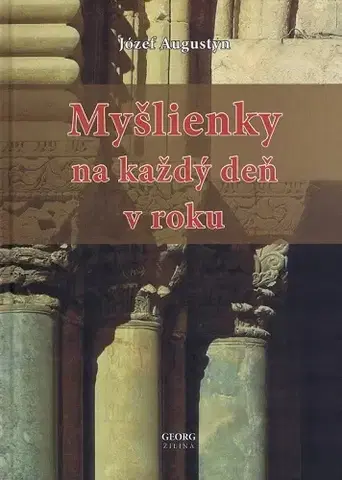 Citáty, výroky, aforizmy, príslovia, porekadlá Myšlienky na každý deň v roku - Józef Augustyn
