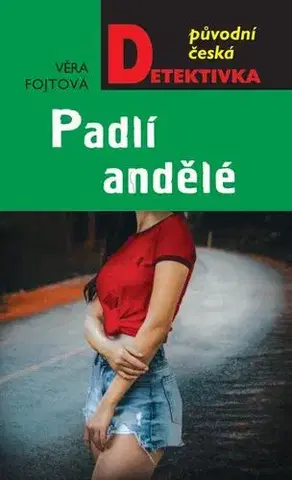 Detektívky, trilery, horory Padlí andělé - Věra Fojtová