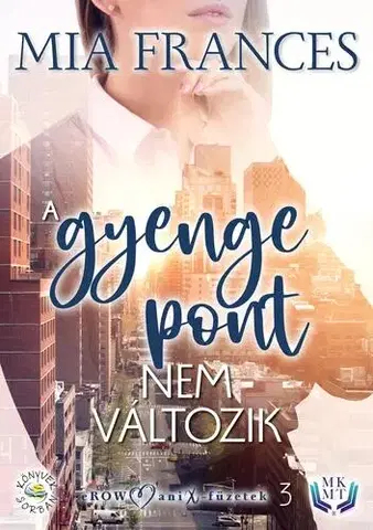 Erotická beletria A gyenge pont nem változik - Frances Mia