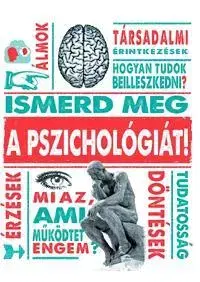 Psychológia, etika Ismerd meg a pszichológiát! - Marcus Weeks