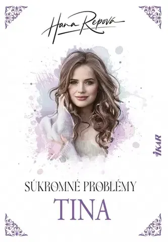 Slovenská beletria Súkromné problémy: Tina, 2. vydanie - Hana Repová
