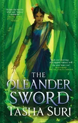Sci-fi a fantasy The Oleander Sword - Tasha Suri