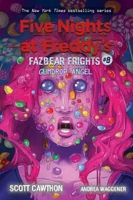 Young adults Five Nights at Freddys: Fazbear Frights 8 Gumdrop Angel - Andrea Waggener,Scott Cawthon