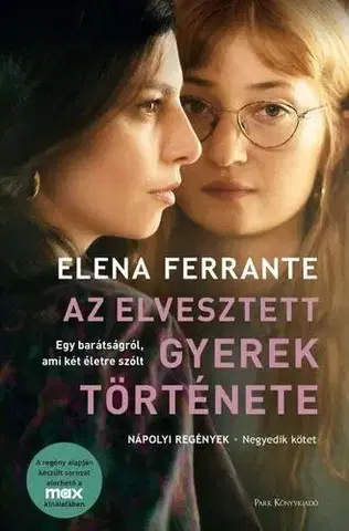 Svetová beletria Az elvesztett gyerek története - Elena Ferrante