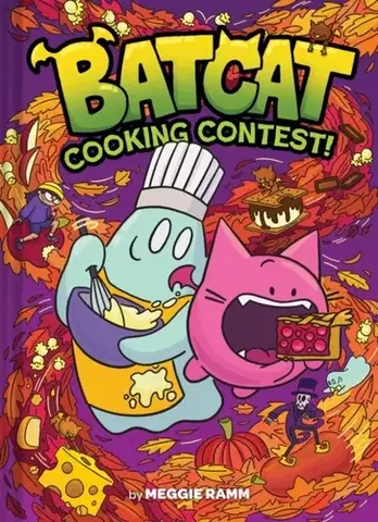Beletria - ostatné Cooking Contest! (Batcat Book #3) - Meggie Ramm