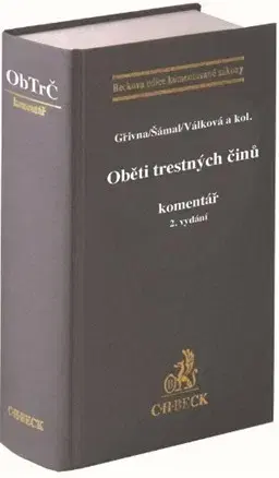 Trestné právo Oběti trestných činů. Komentář (2. vydání) - Tomáš Gřivna,Pavel Šámal,Helena Válková