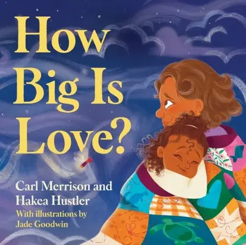 Leporelá, krabičky, puzzle knihy How Big Is Love? - Carl Merrison,Hakea Hustler