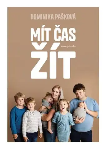 Rozvoj osobnosti Mít čas žít - Dominika Pašková