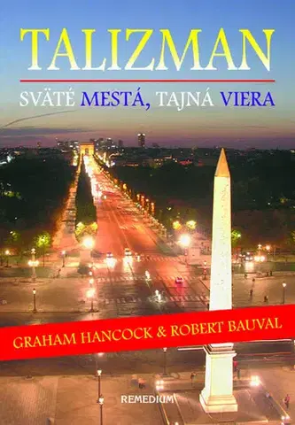 Ezoterika - ostatné Talizman - Graham Hancock,Robert Bauval