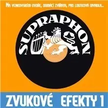 Film, hudba SUPRAPHON a.s. Zvukové efekty 1. (Na venkovském dvoře, domácí zviřata, pro loutková divadla..)